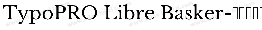 TypoPRO Libre Basker字体转换